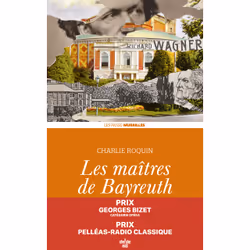 ISBN Les Maîtres de Bayreuth : Le livre de Charlie Roquin, Roman, 240 pages