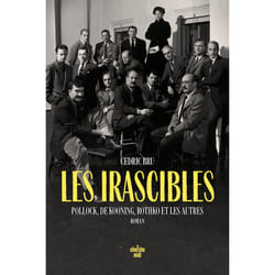 ISBN Les irascibles - Pollock, De Kooning, Rothko et les autres : Le livre de Cedric BRU