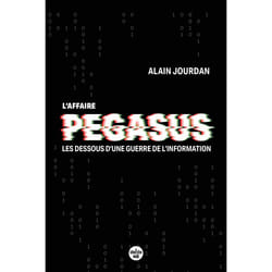 ISBN L'Affaire Pegasus - Les dessous d'une guerre de l'information : Le livre de Alain Jourdan