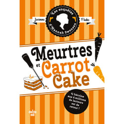 ISBN Les Enquêtes d'Hannah Swensen - Tome 9 Meurtres et carrot cake : Le livre de Joanne Fluke