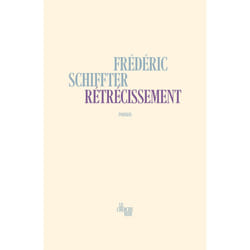 ISBN Rétrécissement : Le livre de Frédéric Schiffter