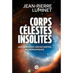 ISBN Corps célestes insolites. Les dernières découvertes astronomiques : Le livre de Jean-Pierre Luminet