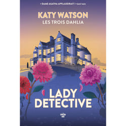 ISBN Les Trois Dahlia - Tome 02 Lady Detective : Le livre de Katy Watson