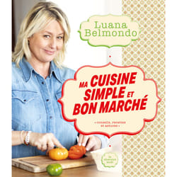 ISBN Ma cuisine simple et bon marché : Le livre de Luana Belmondo