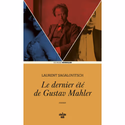 ISBN Le dernier été de Gustav Mahler : Le livre de Laurent Sagalovitsch, Roman, 240 pages