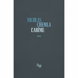 ISBN L'abîme : Le livre de Nicolas Chemla, Roman, 304 pages
