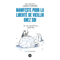 ISBN Manifeste pour la liberté de vieillir chez soi : Le livre de Xavier Gorce