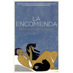 ISBN La encomienda : Le livre de Margarita García Robayo