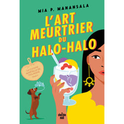 ISBN La Cuisine mortelle de Tita Rosie - Tome 2 L'Art meurtrier du Halo-Halo : Le livre de Mia P. Manansala