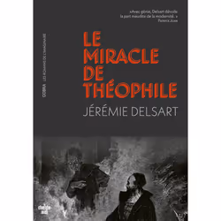 ISBN Le miracle de Théophile : Le livre de Jérémie Delsart, Roman, 416 pages