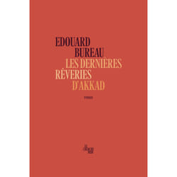 ISBN Les dernières rêveries d'Akkad : Le livre de Edouard Bureau
