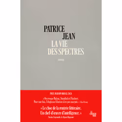 ISBN La vie des spectres : Le livre de Patrice Jean, Roman, 464 pages