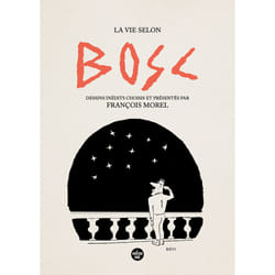 ISBN La vie selon Bosc - Dessins inédits choisis et présenté par François Morel : Le livre de Bosc, Jean Bosc