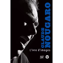 ISBN L'ivre d'images (Nouvelle édition) : Le livre de Claude Nougaro, biographie, 176 pages