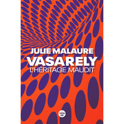 ISBN Vasarely, l'héritage maudit : Le livre de Julie Malaure