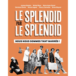 ISBN Le Splendid par le Splendid, nous nous sommes tant marrés ! : Le livre de Josiane Balasko, Michel Blanc, Marie-Anne Chazel, Christian Clavier, Gérard Jugnot, Thierry Lhermitte, Bruno Moynot