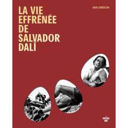 ISBN La vie effrénée de Salvador Dali : Le livre de Ian Gibson