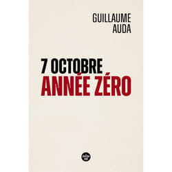 ISBN 7 octobre, année zéro : Le livre de Guillaume Auda
