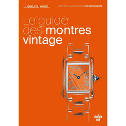 ISBN Le guide des montres vintage - Il est temps de vous faire plaisir : Le livre de Judikael Hirel, The Watchoniste