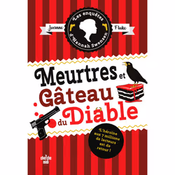 ISBN Les Enquêtes d'Hannah Swensen tome 13 - Meurtres et gâteaux du diable : Le livre de Joanne Fluke, Roman, 390 pages