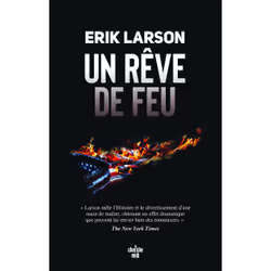 ISBN Un rêve de feu : Le livre de Erik Larson, Roman, 720 pages