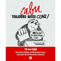 ISBN Toujours aussi cons ! (Nouvelle édition) : Le livre de Cabu