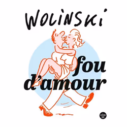 ISBN Fou d'amour (Nouvelle édition) : Le livre de Georges Wolinski, Humoristique, 112 pages