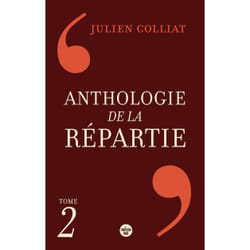 ISBN Anthologie de la répartie - Tome 2 : Le livre de Julien Colliat