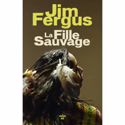 ISBN La fille sauvage (NED 2025) : Le livre de Jim Fergus, Roman, 448 pages