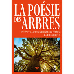 ISBN La poésie des arbres - Une anthologie des plus beaux poèmes : Le livre de Jean Orizet
