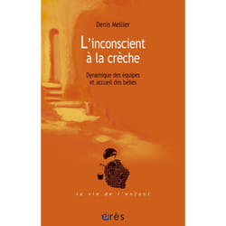 L'inconscient à la crèche (Broché)