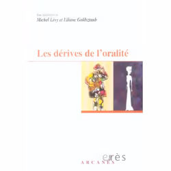 ISBN Les Derives De L'Oralite, Psychologie, Français, Livre broché