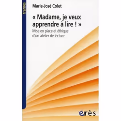 ISBN "Madame, Je Veux Apprendre A Lire !"; Mise En Place Et Ethique D'Un Atelier De Lecture, Education, Français, Livre broch ...