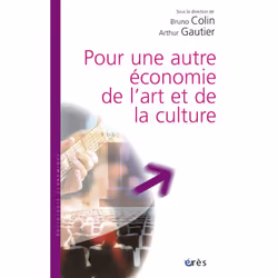 ISBN Pour Une Autre Economie De L'Art Et De La Culture, Business &amp; finance, Français, Livre broché