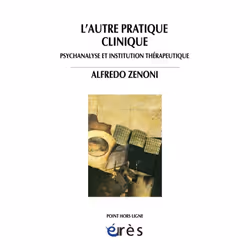 ISBN L'Autre Pratique Clinique; Psychanalyse Et Institution Therapeutique, Psychologie, Français, Livre broché