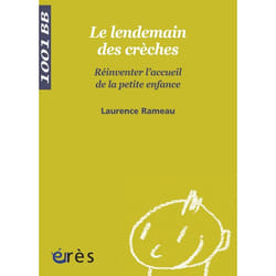 ISBN 1001 Bb 103 - Le Lendemain Des Creches. Reinventer L'Accueil De La Petite Enfanc livre Psychologie Français Livre broché