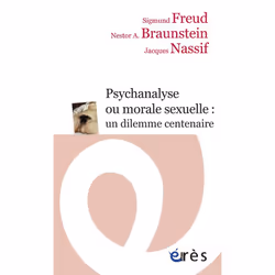 ISBN Psychanalyse Ou Morale Sexuelle Un Dilemne Centenaire, Psychologie, Français, Livre broché