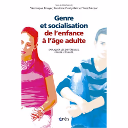 ISBN Genre Et Socialisation; De L'Enfance A L'Age Adulte; Expliquer Les Differences, Penser L'Egalite, société, Français