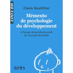 ISBN Memento De Psychologie Du Developpement A L'Usage Des Professionnels De L'Accueil Des Bebes, Psychologie, Français