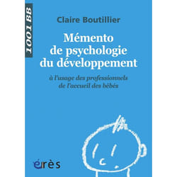 1001 BB 122 - Mémento de psychologie du développement à l'usage des professionnels de l'accueil des bébés (Broché)