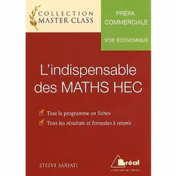 ISBN L'Indispensable Des Maths Hec; Prepa Commerciale; Voie Economique; Tout Le Programme En Fiches, Tous Les Resultats Et Fo ...