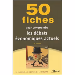 ISBN 50 Fiches Pour Comprendre Les Debats Economiques Actuels, histoire, Français, Livre broché