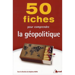 50 fiches pour comprendre la géopolitique