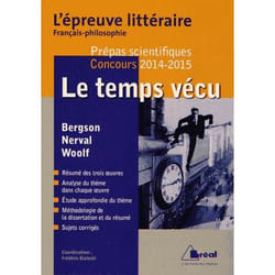 Le temps vécu - Epreuve littéraire prépas scientifiques concours 2014/2015