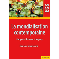 ISBN La Mondialisation Contemporaine; Rapports De Force Et Enjeux, Économie, Français