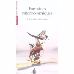 ISBN Fantaisies Microcosmiques, histoire, Français, Livre broché