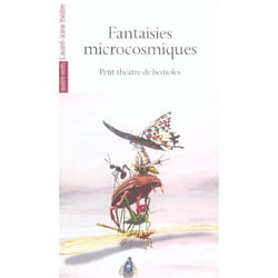 Fantaisies Microcosmiques