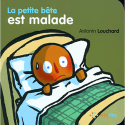ISBN La petite bête est malade, Français, 24 pages