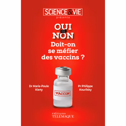ISBN Oui ou non - Doit-on se méfier des vaccins ? : Le livre de Science & vie, Marie-Paule Kieny, Philippe Kourilsky, soc ...