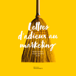 ISBN Lettres d'adieux au marketing : Le livre de Denis Gancel, Gilles Deléris, 144 pages